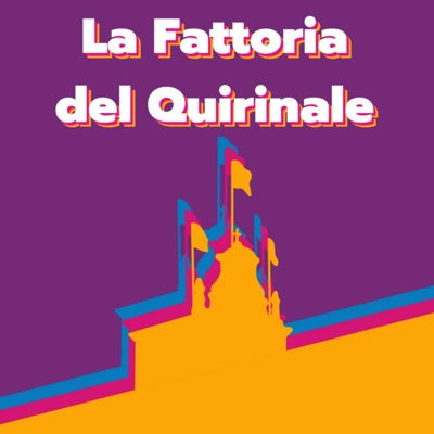 Fattoria Quirinale e altri Animali Politici