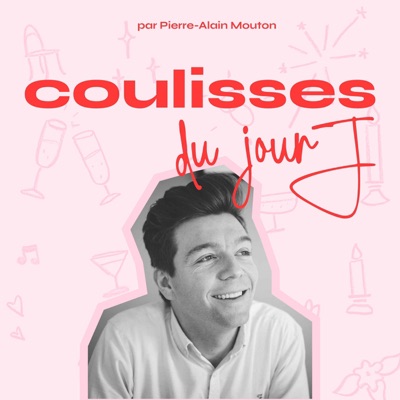 Coulisses du jour J Coulisses du jour J