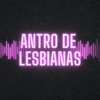 Antro De Lesbianas - Antro De Lesbianas