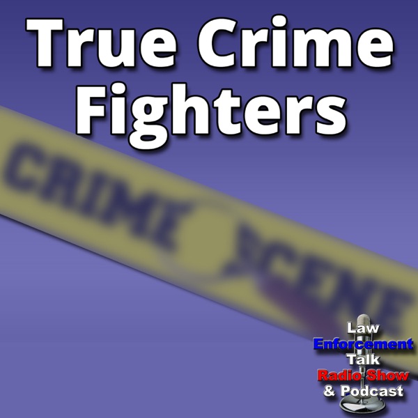 True Crime Fighters Podcast