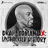 Introducing: Drapetomaniax - Unshackled History with Michael Harriot