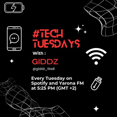 #TechTuesdays with Giddz