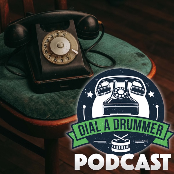 Dial A Drummer - Podcast