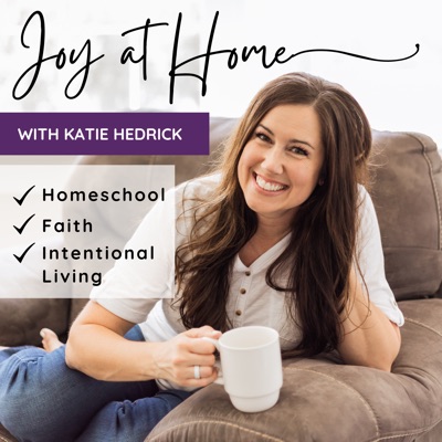 Joy at Home™ | Homeschool, Christian Mom, Homemaking, Homestead, Homeschooling, Christian Woman, Time Management, Christian, Faith, Bible, Devotional, Intentional Living, Self Help, Relationships, Anxiety, Inspiration, Charlotte Mason, Marriage, Parenti