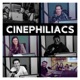 Cinephiliac’s