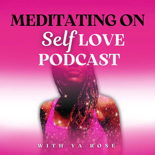 Meditating On Self Love