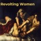 Revolting Women