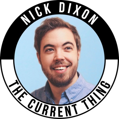 The Current Thing:Nick Dixon