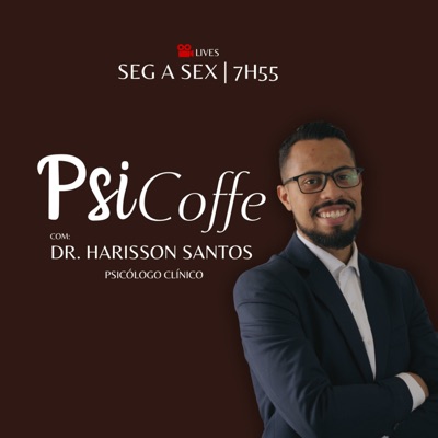 PSICOFFE COM O DR. HARISSON SANTOS:Harisson Santos