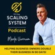 90 Day Scaling System Podcast