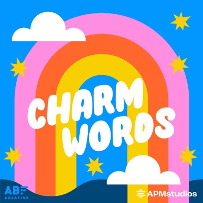 Charm Words: Daily Affirmations for Kids:American Public Media