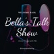 Bella's Talk Show