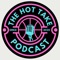 The Hot Take Podcast