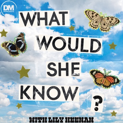 What Would She Know:Lily Heenan