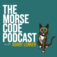 The Morse Code Podcast with Korby Lenker