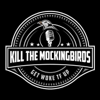 KILL THE MOCKINGBIRDS - Sean Chris