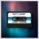 Lost Tapes by Matt Leger