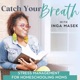 CATCH YOUR BREATH with Inga, Your Homeschool Strategist I Homeschool Tips for Moms | Manage Stress and Beat Burnout I Biblical Encouragement for the Homeschool Mom Life