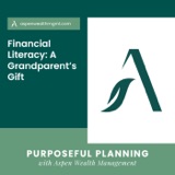 Financial Literacy: A Grandparent’s Gift
