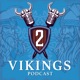 2 Vikings podcast