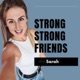 Strong Strong Friends