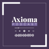 Axioma Podcast - Axioma