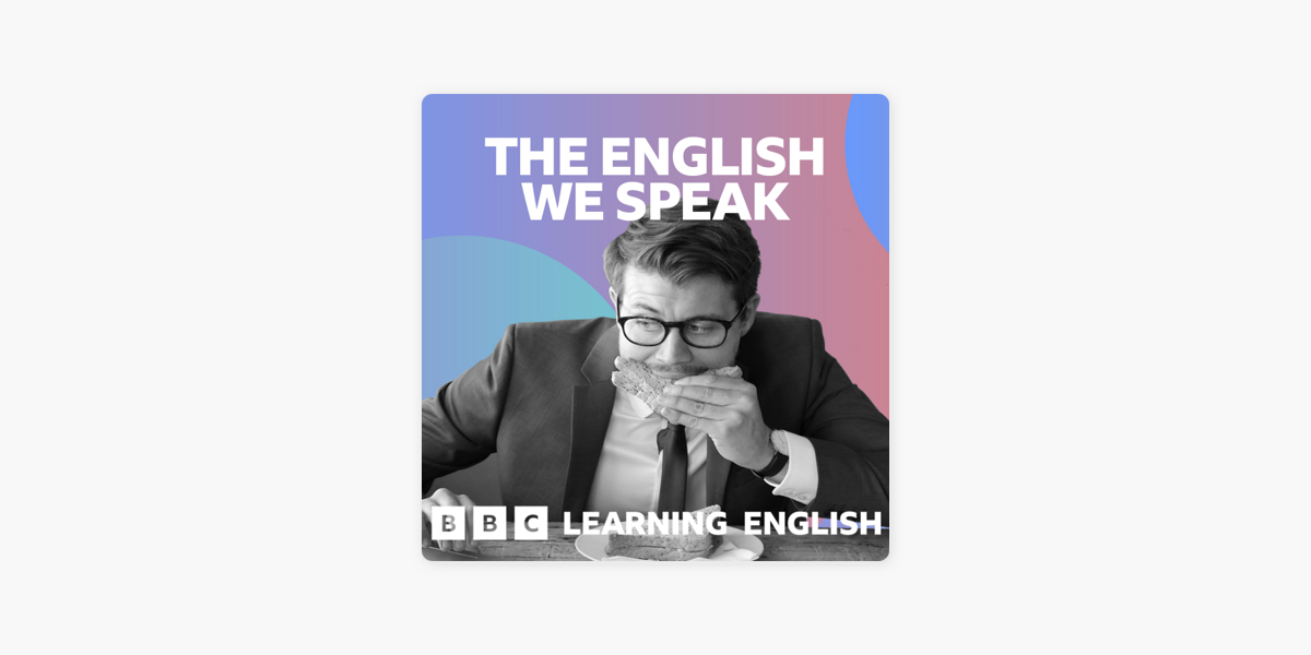 The English We Speak: On the go on Apple Podcasts