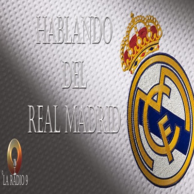 HABLANDO DEL REAL MADRID