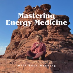 Mastering Energy Medicine 