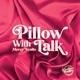 Pillow Talk With Mercy Kyallo