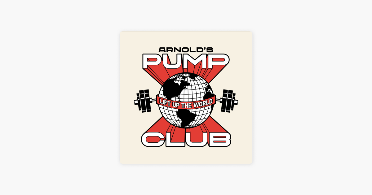 Arnold's Pump Club on Apple Podcasts