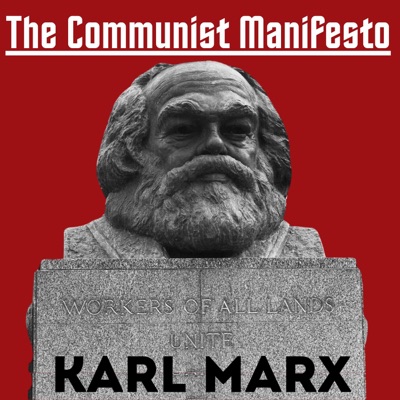 The Communist Manifesto - Karl Marx