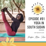 #91 - Inclusive Yoga - Yoga in South Sudan with Paska Atim John