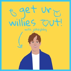 Get Ur Willies Out!