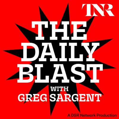 THE DAILY BLAST with Greg Sargent:Greg Sargent