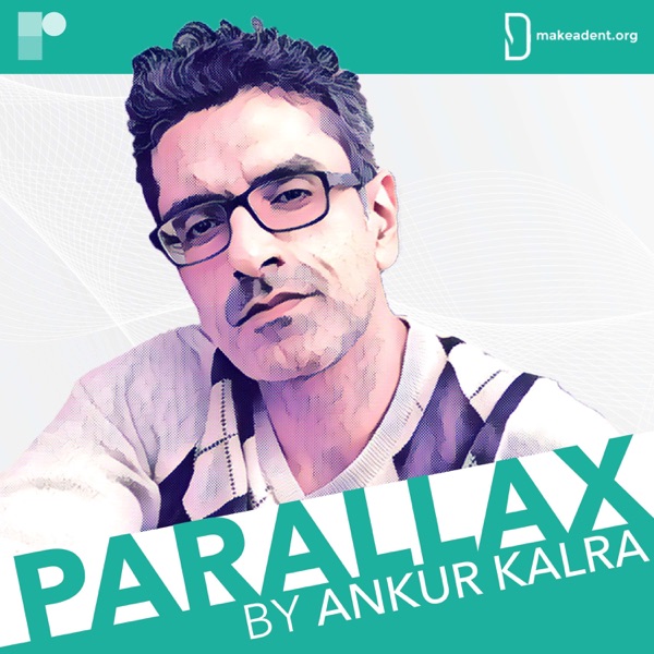 Parallax by Ankur Kalra