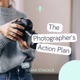 The Photographer's Action Plan: Strategies for Building a Thriving Business and Life.