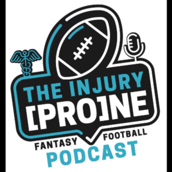 Injury Prone Fantasy Football Podcast