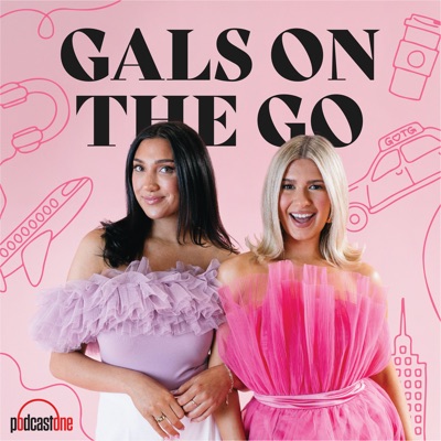 Gals on the Go:PodcastOne