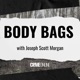 Body Bags with Joseph Scott Morgan