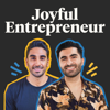 Joyful Entrepreneur - Jay Radia & Rupy Aujla