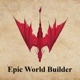 Epic World Builder (Helping you with World Building for your TTRPG)