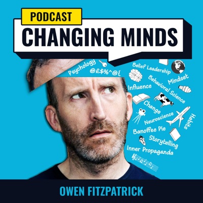 Changing Minds with Owen Fitzpatrick:Owen Fitzpatrick