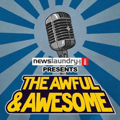 The Awful & Awesome Entertainment Wrap:Newslaundry.com