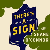 There's a Sign podcast
