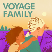 Voyage Family - le podcast - Voyage Family