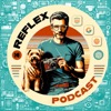 Reflex Podcast