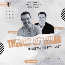 The Theory of Thing Investment Podcast