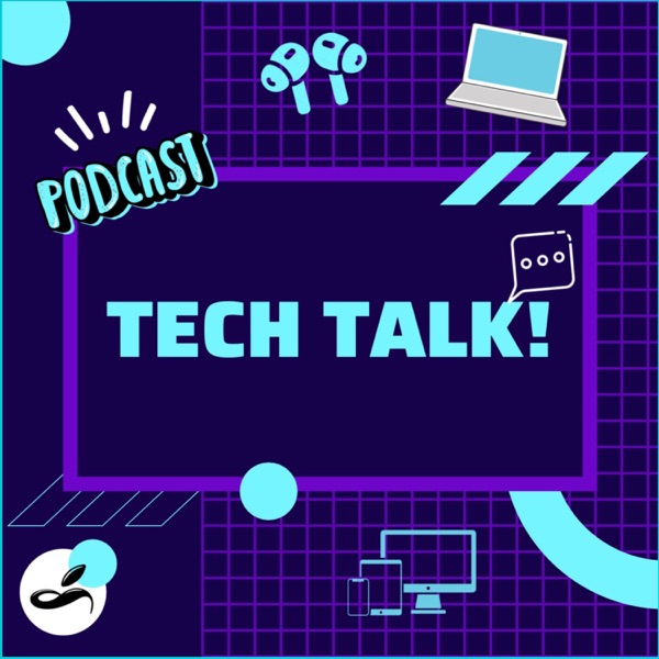 Tech Talk!