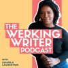The Werking Writer Podcast with Charla Lauriston - Charla Lauriston
